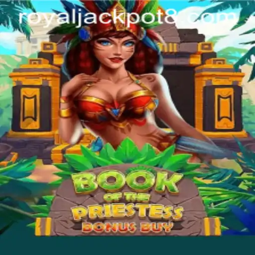 Discover the Mystical Universe of BookOfThePriestess: Unveiling the Secrets of RoyalJackpot