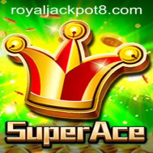 SuperAce and RoyalJackpot