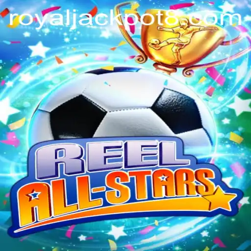 Explore the Exciting World of ReelAllStars and the Thrill of the Royal Jackpot